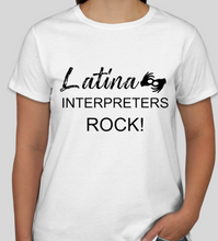 Load image into Gallery viewer, Latina/Latinx/Latino Interpreters Rock
