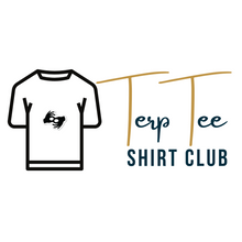 Load image into Gallery viewer, TerpTee Shirt Club
